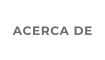 ACERCA DE